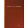 Humility the Beauty of Holiness - Paperback
