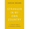 Stranger in My Own Country: A Jewish Family in Modern Germany - Paperback