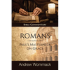 Romans: Paul's Masterpiece on Grace: Bible Commentary - Hardcover