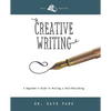 Creative Writing: Beginner's Guide to Writing and Self-publishing - Paperback