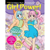 Manga Artist's Coloring Book: Girl Power!: Fun Female Characters to Color - Paperback