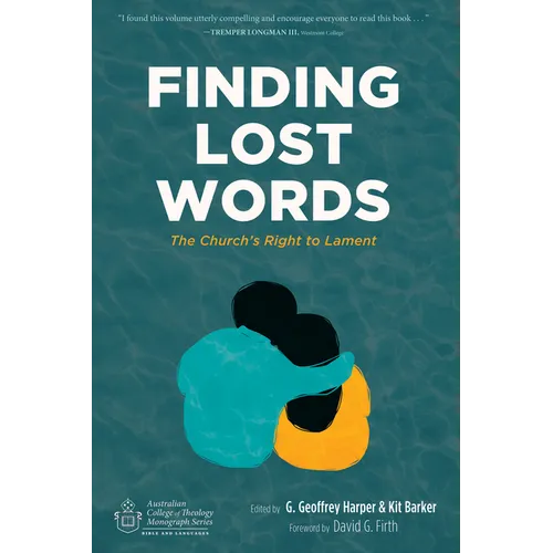 Finding Lost Words: The Church's Right to Lament - Hardcover