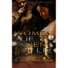 Women Lie Men Lie: A Gritty Urban Fiction Novel of Vengeance and Murder Set in Pontiac, Michigan - Paperback