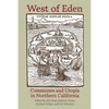 West of Eden: Communes and Utopia in Northern California - Paperback