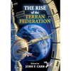 The Rise of the Terran Federation - Hardcover