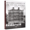 Rosario Candela & the New York Apartment: 1927-1937 the Architecture of the Age - Hardcover