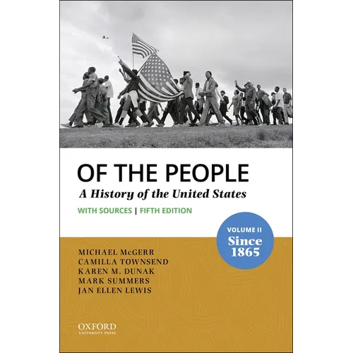 Of the People: Volume II: Since 1865 with Sources - Paperback