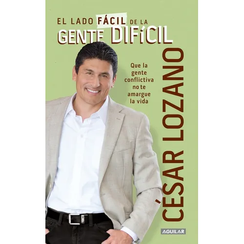 El Lado Fácil de la Gente Difícil / The Easier Side of Difficult People - Paperback