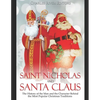Saint Nicholas and Santa Claus: The History of the Man and the Character Behind the Most Popular Christmas Traditions - Paperback