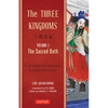 The Three Kingdoms, Volume 1: The Sacred Oath: The Epic Chinese Tale of Loyalty and War in a Dynamic New Translation (with Footnotes) - Paperback