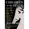 Children of the State: Stories of Survival and Hope in the Juvenile Justice System - Hardcover
