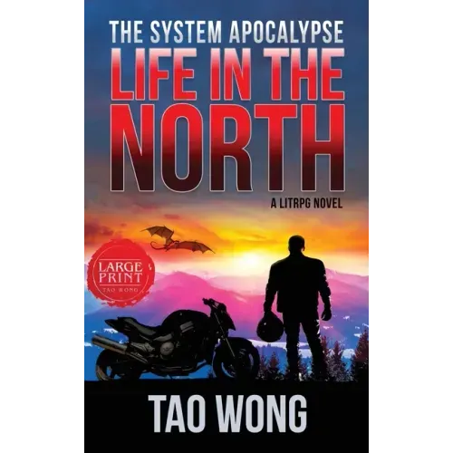 Life in the North: A LitRPG Apocalypse: The System Apocalypse: Book 1 - Hardcover