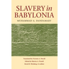 Slavery in Babylonia: From Nabopolassar to Alexander the Great (626-331 Bc) - Paperback