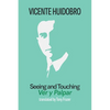 Seeing and Touching: Ver y palpar - Paperback