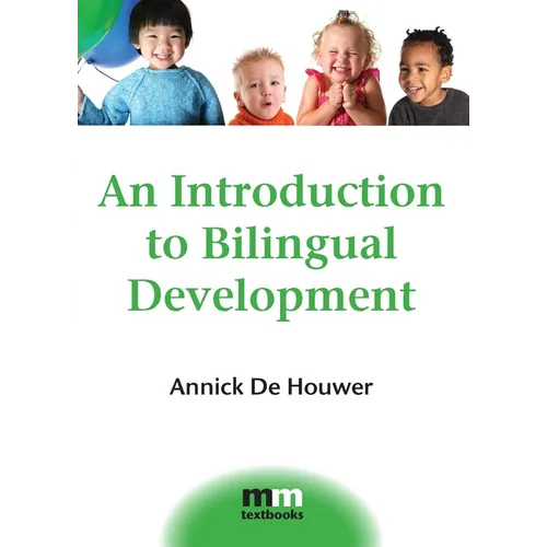 An Introduction to Bilingual Development - Paperback