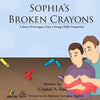 Sophia's Broken Crayons (Intended Fathers Version): A Story of Surrogacy from a Young Child's Perspective - Paperback