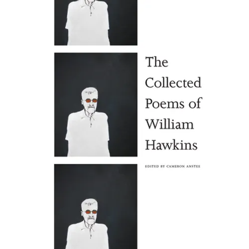 The Collected Poems of William Hawkins - Paperback