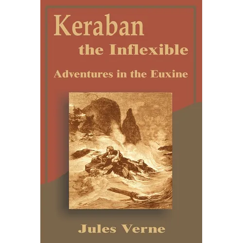 Keraban the Inflexible: Adventures in the Euxine - Paperback
