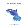 No Worries Whale: A Book of Ocean Poems - Hardcover