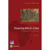 Financing Africa's Cities: The Imperative of Local Investment - Paperback