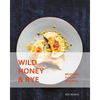 Wild Honey and Rye: Modern Polish Recipes - Paperback