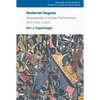 Modernist Disguise: Masquerade in Modern Performance and Visual Culture - Paperback