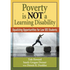 Poverty Is Not a Learning Disability: Equalizing Opportunities for Low Ses Students - Paperback