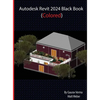 Autodesk Revit 2024 Black Book - Hardcover