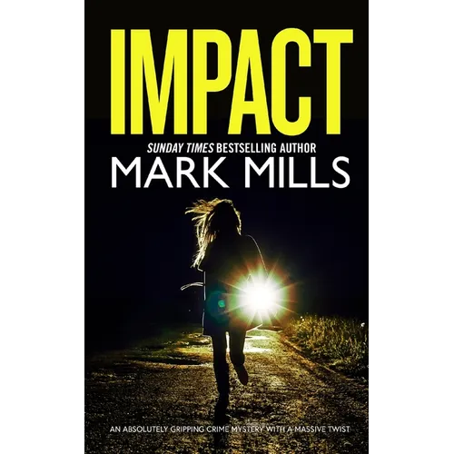 IMPACT an absolutely gripping crime mystery with a massive twist - Paperback