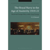 The Royal Navy in the Age of Austerity 1919-22: Naval and Foreign Policy Under Lloyd George - Paperback