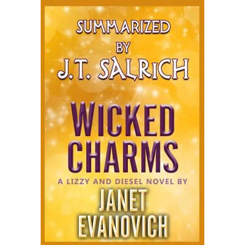 Wicked Charms: A Lizzy and Diesel Novel by Janet Evanovich - Summarized - Paperback