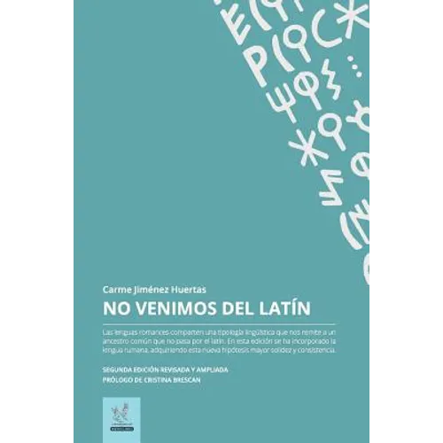 No venimos del latin: Edición revisada y ampliada - Paperback