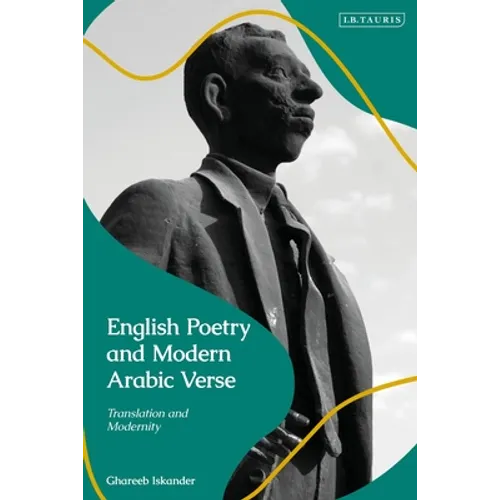 English Poetry and Modern Arabic Verse: Translation and Modernity - Paperback