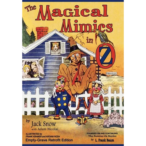 The Magical Mimics in Oz: Empty-Grave Retrofit Edition - Hardcover