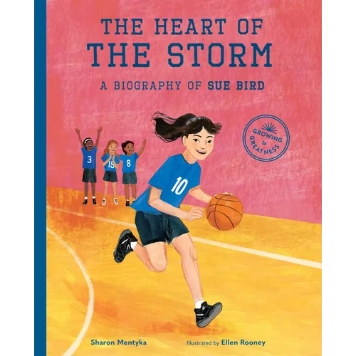 The Heart of the Storm: A Biography of Sue Bird - Hardcover