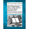 Life of Roger Brooke Taney: Chief Justice of the United States Supreme Court. - Paperback