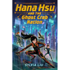 Hana Hsu and the Ghost Crab Nation - Hardcover