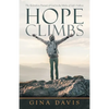 Hope Climbs: The Relentless Pursuit of God in the Midst of Life's Valleys - Paperback