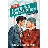 The Boyfriend Subscription: A Spicy Fake Dating MM Pretty Woman Romance - Paperback