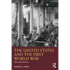The United States and the First World War - Paperback