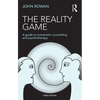 The Reality Game: A Guide to Humanistic Counselling and Psychotherapy - Paperback