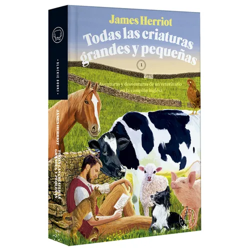 Todas Las Criaturas Grandes Y Pequeñas: Aventuras Y Desventuras de Un Veterinario En La Campiña Inglesa / All Creatures Great and Small - Paperback