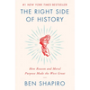 The Right Side of History: How Reason and Moral Purpose Made the West Great - Hardcover