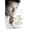 The Mark of a Man: Following Christ's Example of Masculinity - Paperback
