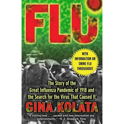 Flu: The Story of the Great Influenza Pandemic of 1918 and the Search for the Virus That Caused It - Paperback