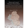 Silesia and Central European Nationalisms: The Emergence of National and Ethnic Groups in Prussian Silesia and Austrian Silesia, 1848-1918 - Paperback