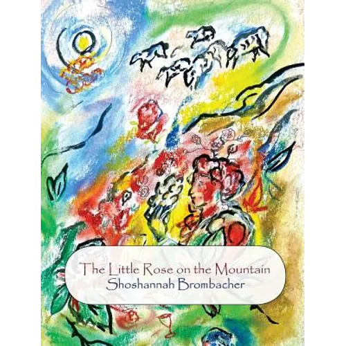 The Little Rose on the Mountain - Hardcover