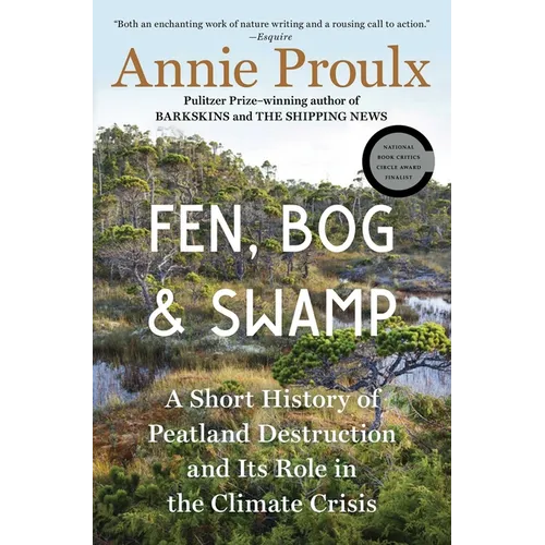 Fen, Bog and Swamp: A Short History of Peatland Destruction and Its Role in the Climate Crisis - Paperback
