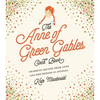 The Anne of Green Gables Cookbook: Charming Recipes from Anne and Her Friends in Avonlea - Hardcover