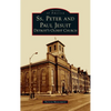 Ss. Peter and Paul Jesuit: Detroit's Oldest Church - Hardcover